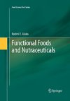 Functional Foods and Nutraceuticals