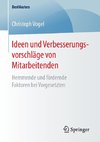 Ideen und Verbesserungsvorschläge von Mitarbeitenden