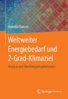 Weltweiter Energiebedarf und 2-Grad-Klimaziel