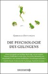 Die Psychologie des Gelingens