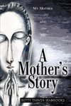 A Mother's Story