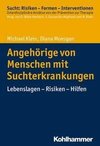 Angehörige von Menschen mit Suchterkrankungen