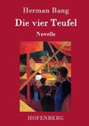 Die vier Teufel