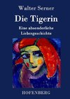 Die Tigerin