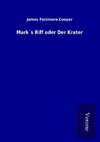 Mark´s Riff oder Der Krater