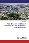 Post-Zionism and Israeli Universities: the Academic-Political Nexus