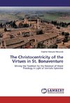 The Christocentricity of the Virtues in St. Bonaventure