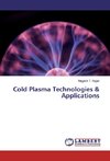 Cold Plasma Technologies & Applications