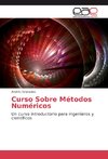 Curso Sobre Métodos Numéricos