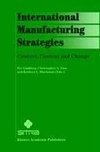 International Manufacturing Strategies