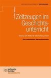 Zeitzeugen im Geschichtsunterricht