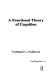 A Functional Theory of Cognition