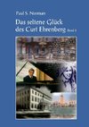 Das seltene Glück des Curt Ehrenberg Band 2