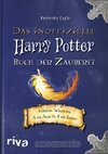 Das inoffizielle Harry-Potter-Buch der Zauberei