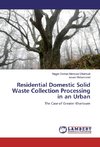 Residential Domestic Solid Waste Collection Processing in an Urban