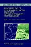 Remote Sensing of Atmosphere and Ocean from Space: Models, Instruments and Techniques