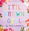 Little Brown Girl