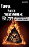 Tempel, Logen, verschworene Brüder