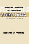 Principios y Practicas de La Educacisn Cristiana