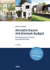 Attraktiv bauen mit kleinem Budget