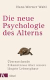 Die neue Psychologie des Alterns