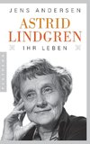 Astrid Lindgren. Ihr Leben