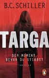 Targa - Der Moment, bevor du stirbst