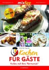 mixtipp Kochen für Gäste