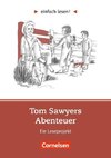 einfach lesen! Tom Sawyer. Aufgaben und Übungen