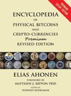 Encyclopedia of Physical Bitcoins and Crypto-Currencies, Premium Revised Edition