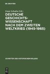 Deutsche Geschichtswissenschaft nach dem Zweiten Weltkrieg (1945-1965)