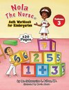 Nola The Nurse® Math Workbook for Kindergarten Vol. 3