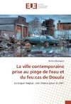 La ville contemporaine prise au piège de l'eau et du feu:cas de Douala