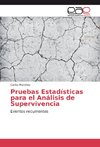 Pruebas Estadísticas para el Análisis de Supervivencia