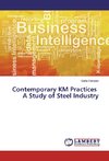 Contemporary KM Practices A Study of Steel Industry