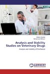 Analysis and Stability Studies on Veterinary Drugs