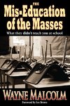 The Mis-Education of the Masses