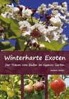 Winterharte Exoten