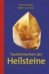 Taschenlexikon der Heilsteine