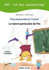 Pias besonderes Talent. Kinderbuch  Deutsch-Französisch mit Leserätsel