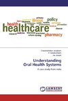 Understanding Oral Health Systems