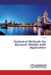 Statistical Methods for Dynamic Models with Application