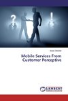 Mobile Services From Customer Perceptive