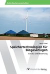 Speichertechnologien für Biogasanlagen