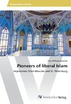 Pioneers of liberal Islam