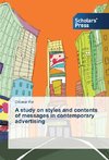 A study on styles and contents of messages in contemporary advertising