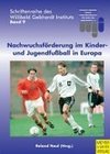 Nachwuchsförderung im Kinder- und Jugendfussball in Europa