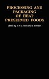 Processing and Packaging Heat Preserved Foods