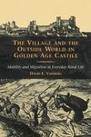 The Village and the Outside World in Golden Age Castile