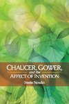 Chaucer, Gower, and the Affect of Invention